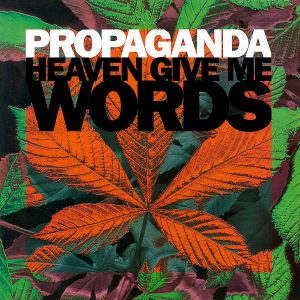 PROPAGANDA - Heaven Give Me Words
