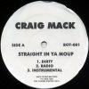 CRAIG MACK - Excuse Me/Straight In Ya Mouf