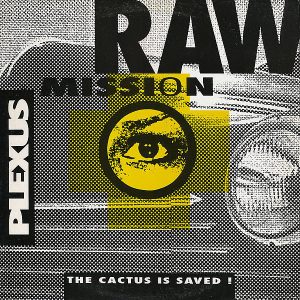 PLEXUS – Raw Mission