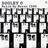 DOOLEY O - Watch My Moves 1990