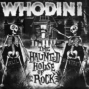 WHODINI - The Haunted House Of Rock