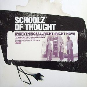 SCHOOLZ OF THOUGHT – Everythingsallright Right Now