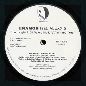 ENAMOR feat ALEXXIS – Last Night A Dj Saved My Life/Without You