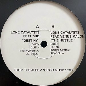 LONE CATALYSTS - Destiny/The Hustle