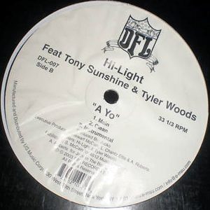 HI-LIGHT feat TONY SUNSHINE & TYLER WOODS - You Never Seen/A Yo