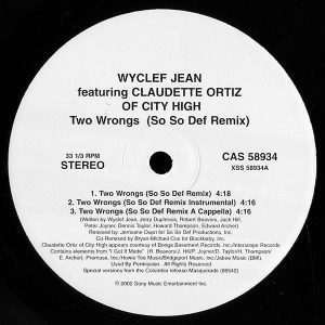 WYCLEF JEAN feat CLAUDETTE ORTIZ – Two Wrongs ( So So Def Remix )