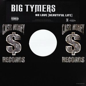 BIG TYMERS feat JAZZE PHA - No Love (Beautiful Life)