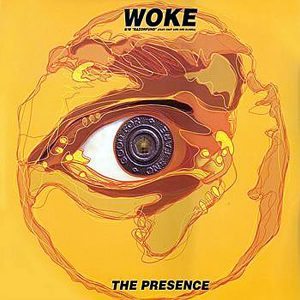 THE PRESENCE – Woke/Razor Fund/Poison Wrapped In A Napkin