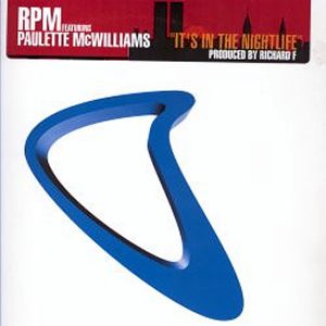 RPM feat PAULETTE McWILLIAMS - It's In The Nightlife
