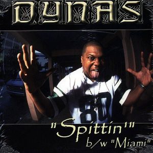 DYNAS - Spittin/Miami