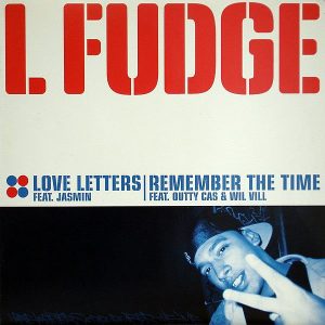 L-FUDGE - Love Letters/Remember The Time