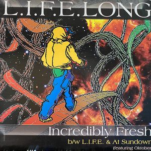 L.I.F.E. LONG - Incredibly Fresh