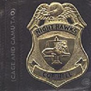 NIGHT HAWKS - Come To Daddy/Cop Hell/Night Hawks