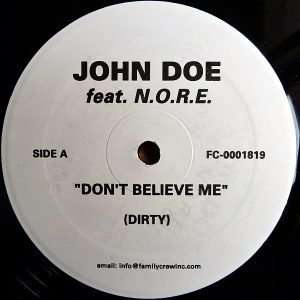 JOHN DOE feat N.O.R.E - Don't Believe Me