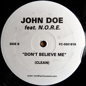 JOHN DOE feat N.O.R.E – Don’t Believe Me