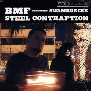 BMF feat SWAMBURGER - Steel Contraption
