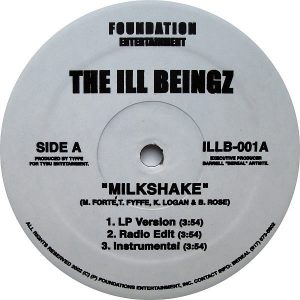 THE ILL BEINGZ - Milkshake/No Games In Carolina