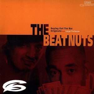 THE BEATNUTS feat LARGE PROFESSOR - Buying Out The Bar/Originate