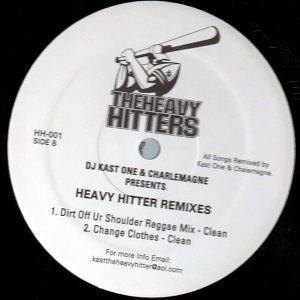 DJ KAST & CHARLEMAGNE presents - Heavy Hitter Remixes