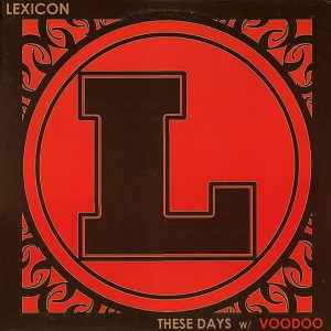LEXICON - These Days/Voodoo