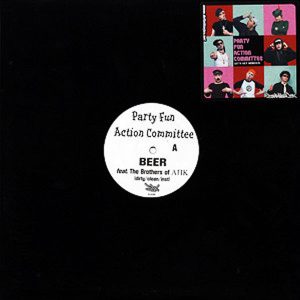 PARTY FUN ACTION COMMITTEE – Beer/I Should Have Known
