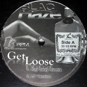 BLAC HAZE - Get Loose