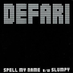 DEFARI – Spell My Name