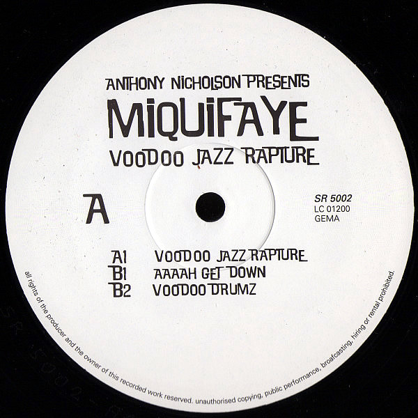 ANTHONY NICHOLSON feat MIQUIFAYE - Voodoo The Jazz Rapture