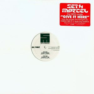 SETH MARCEL - Give It Here