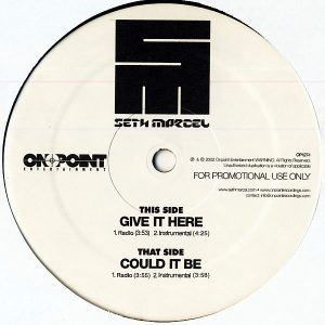 SETH MARCEL – Give It Here