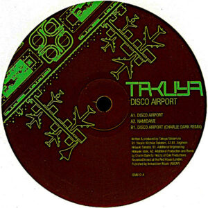 TAKUYA Disco Airport ( Charlie Dark Remix )