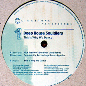 DEEP HOUSE SOULDIERS This Is Why We Dance