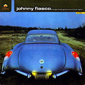 JOHNNY FIASCO Things That Go Bump In The Night