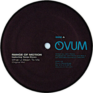 RANGE OF MOTION feat TANJA DIXON What U Mean To Me