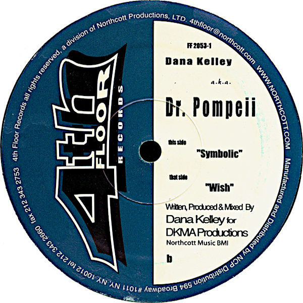 DR POMPEII aka DANA KELLY – Wish B/W Symbolic