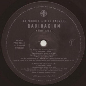 JAH WOBBLE & BILL LASWELL - Radioaxiom A Dub Transmission