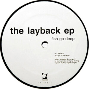 FISH GO DEEP The Layback EP