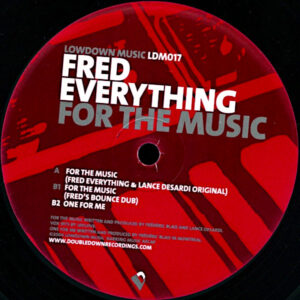 FRED EVERYTHING – For The Music