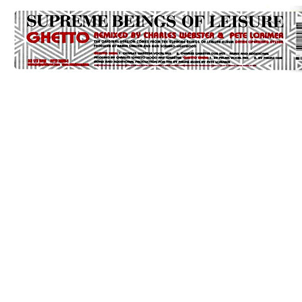 SUPREME BEINGS OF LEISURE – Ghetto