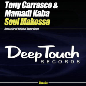TONY CARRASCO & MAMADI KABA Soul Makossa