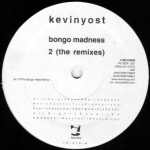 KEVIN YOST Bongo Madness 2 ( The Remixes )