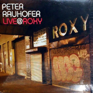 PETER RAUHOFER Live@Roxy