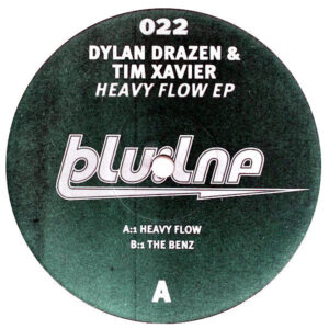 TIM XAVIER & DYLAN DRAZEN Heavy Flow EP