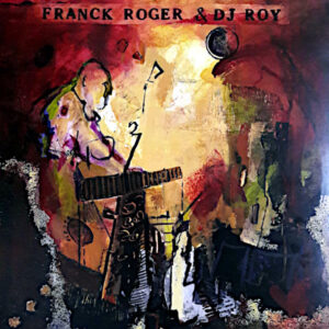 FRANCK ROGER & DJ ROY Marecage