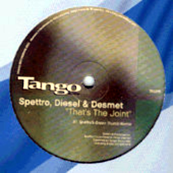 SPETTRO DIESEL & DESMET That's The Joint