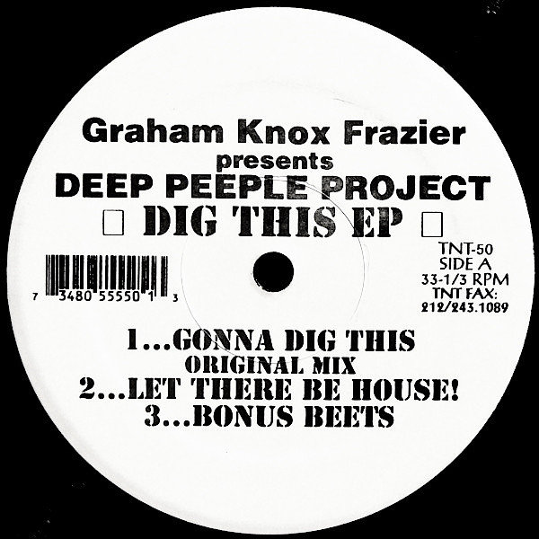 GRAHAM KNOX FRAZIER presents DEEP PEEPLE PROJECT Dig This EP