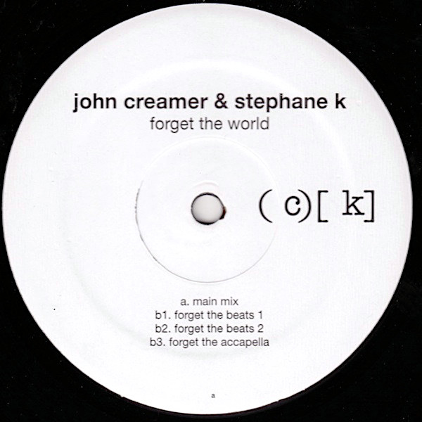 JOHN CREAMER & STEPHANE K Forget The World