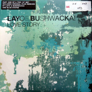 LAYO & BUSHWACKA Love Story Part 1