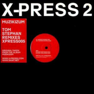 X-PRESS 2 Muzikizum