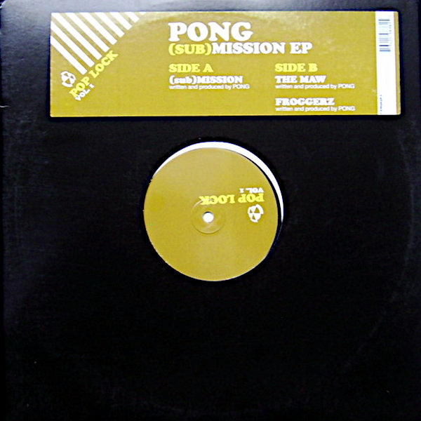 PONG – (Sub)Mission EP/Pop Lock Vol. 1
